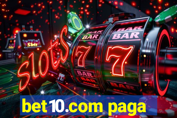 bet10.com paga